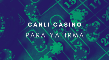 Canlı Casino Para Yatırma